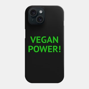 Vegan Power! Phone Case