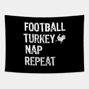 Football Turkey Nap Repeat - Funny Thanksgiving Gift Tapestry