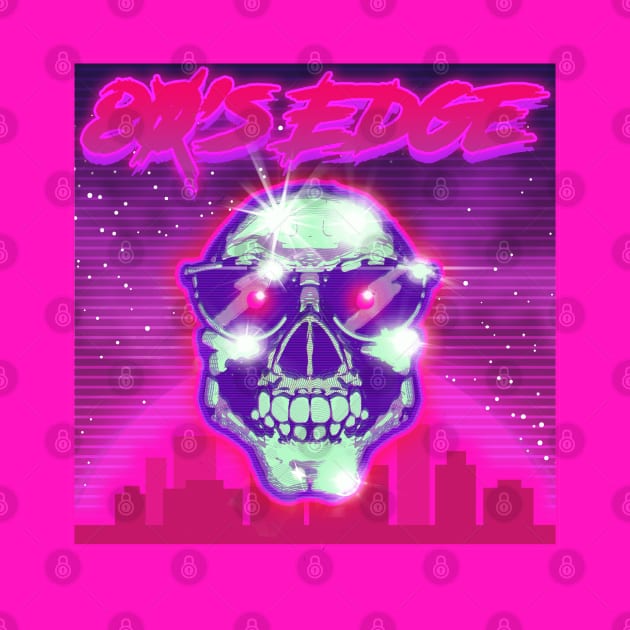 80s Edge by GodsBurden