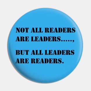 "Leaders Are Readers" Inspirational Quote T-Shirt Pin