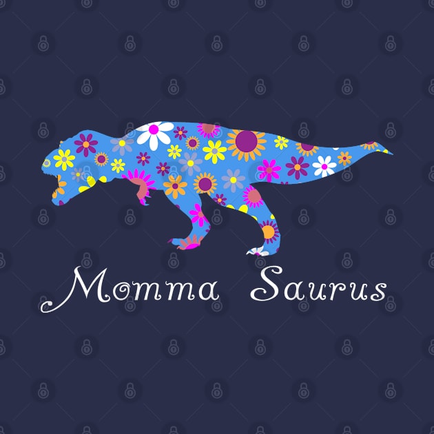 Momma Saurus Dinosaur Floral Gifts For Mom by Cartba