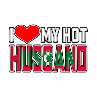 I Love My Hot Maldivian Husband T-Shirt