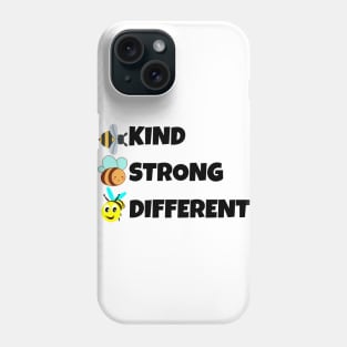 Bee Kind Bee Strong Bee Different Phone Case