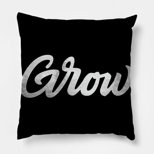 Quotes Groe Pillow by Creative Has