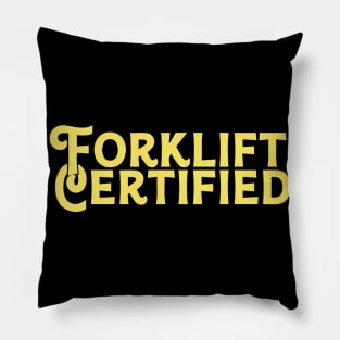 Forklift Certified Meme Pillow