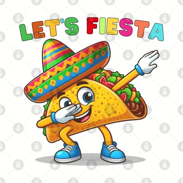 Tacos Dabbing Let's Fiesta Cinco De Mayo Mexican by MetAliStor ⭐⭐⭐⭐⭐