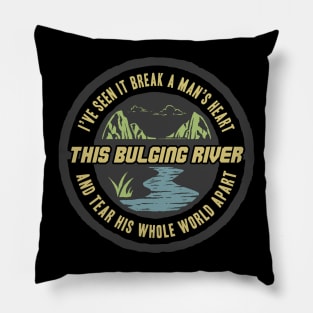 This Bulging River Guffman Pillow