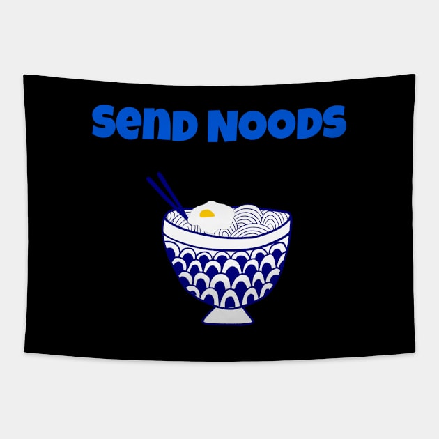 Send Noods Tapestry by The Green Path