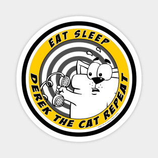 Eat Sleep Derek the Cat Repeat Magnet