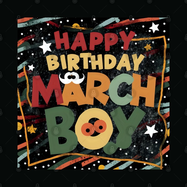 Happy Birthday March boy by Spaceboyishere