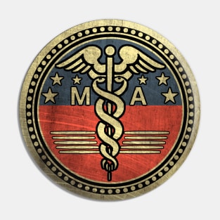 Funny Medical Assistant Pin