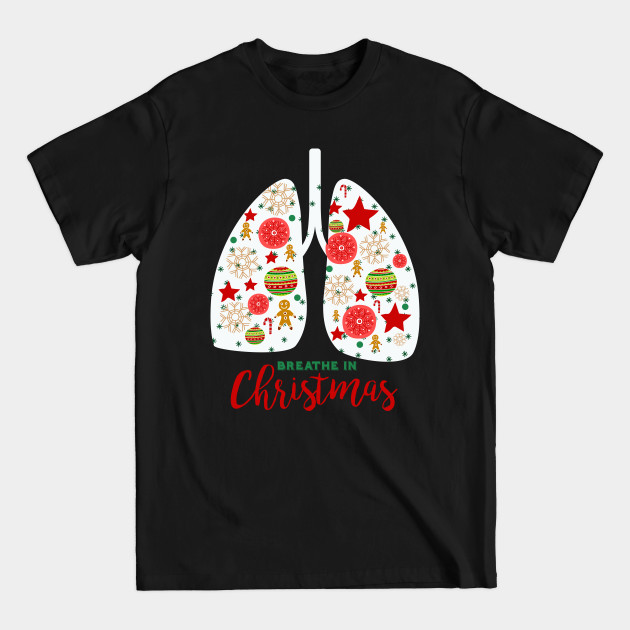 Disover Funny Breathe In Christmas Holidays With Xmas Decorations - Christmas - T-Shirt
