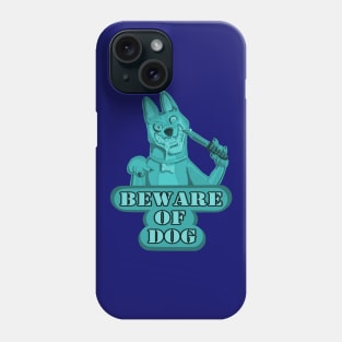 Beware of Dog (Blue) Phone Case