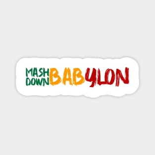 Mash Down Babylon Magnet