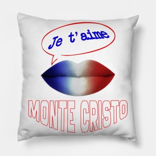 FRENCH KISS JE T'AIME MONTE CRISTO Pillow