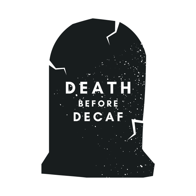 Death before decaf by NICHE&NICHE