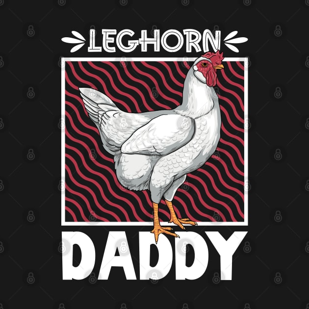 Leghorn Daddy by Modern Medieval Design