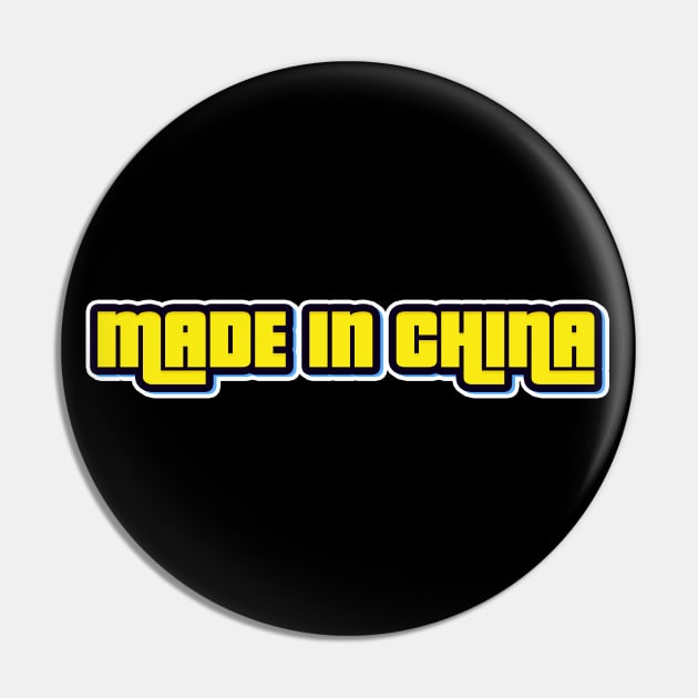 MADE IN CHINA Pin by PrimalWarfare