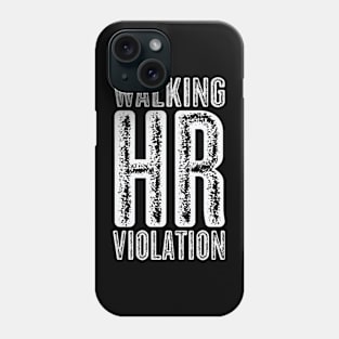 Vintage Walking HR Violation - White Text Phone Case
