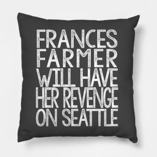 Frances Farmer Typographic Design Pillow