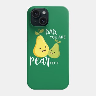 Pearfect Dad Phone Case