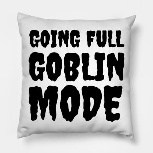 Full Goblin Mode Pillow