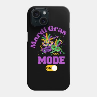 Mardi Gras New Orleans Carnival Party Mode ON T-Shirt Hoodie Mug Sticker Apparel Gift Phone Case