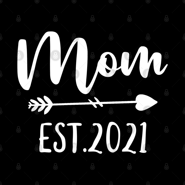 New mother mom est 2021 by Moe99