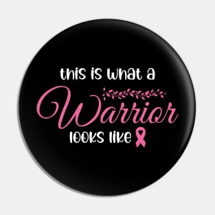 This Is A Warrior Looks Like Breast Cancer Survivor Pink Ribbon Pin