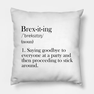 Brexiting - Funny Definition Pillow