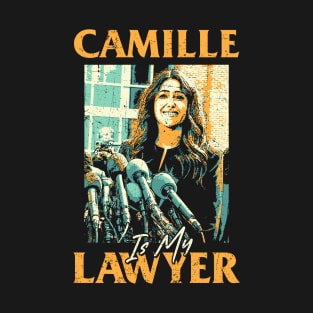 Camille Is My Lawyer T-Shirt