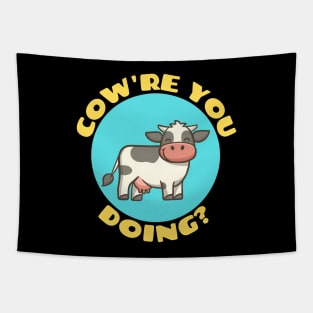 Cow're You Doing | Cow Pun Tapestry