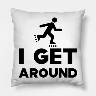 Roller Blade - I get around Pillow