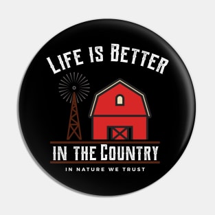 Life is Better in the Country Barn and Windmill Pin