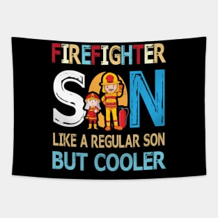 Firefighter Son Like A Regular Son But Cooler Happy Father Parent Summer July 4th Day Tapestry