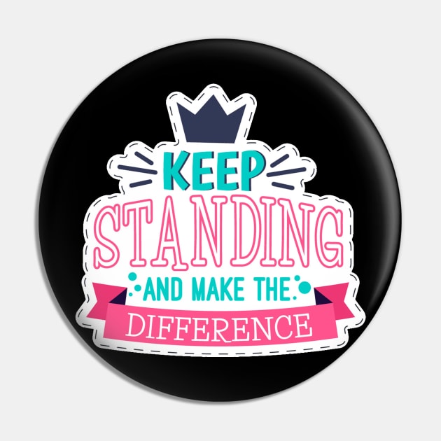 Keep Standing Pin by Mako Design 