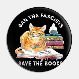 Ban The Fascists Save The Books Funny Book Lover Worm Nerd Pin