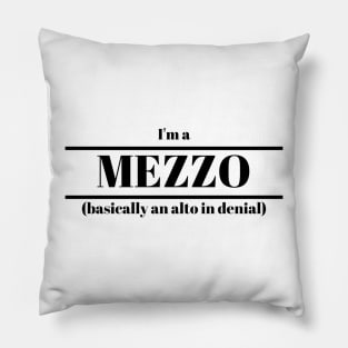 I'm a Mezzo Slogan Design Pillow