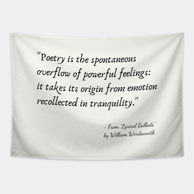 A Quote about Poetry from "Lyrical Ballads" by William Shakespeare Tapestry by Poemit