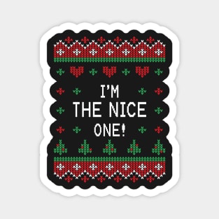 Im The Nice One! - Christmas Sweaters Magnet