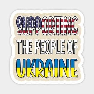 IN SUPPORT OF THE PEOPLE OF UKRAINE - FLAG OF UKRAINE DESIGN USA FLAG Magnet