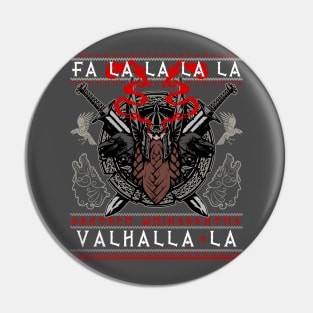 FA LA LA LA VALHALLA LA ! Valknut Vegvisir Fenris Odin Thor Viking Runes Raven Ugly Christmas Sweater for bearded Vikings - Ugly Xmas Sweatshirt Pin