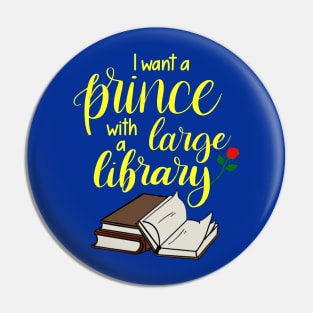 I want a prince with a large library Pin