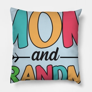 Mom And Grandma I Rock Them Both Pillow