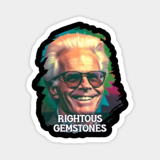 righteous gemstones Magnet