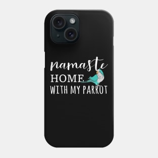 Namaste Home with blue monk parakeet Phone Case