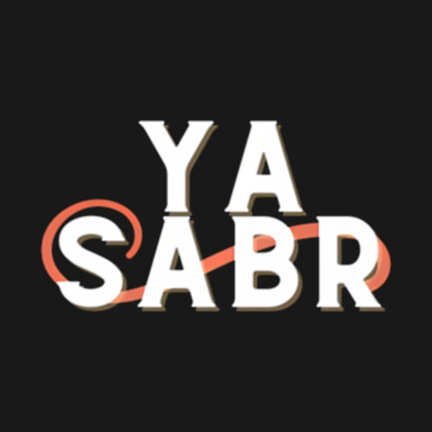 Sabir - Sabr Arabic by Ro Go Dan