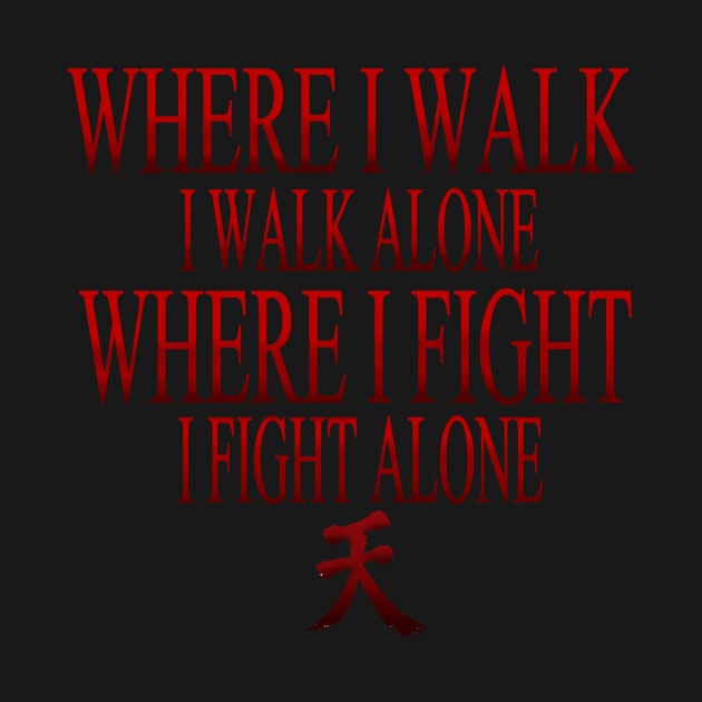 motivational phrases "I fight alone" by Super-TS