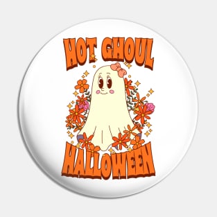 Hot ghoul Halloween - groovy cute ghost Pin