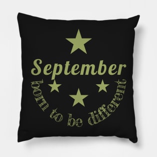 Birthday - September born to be different Pillow